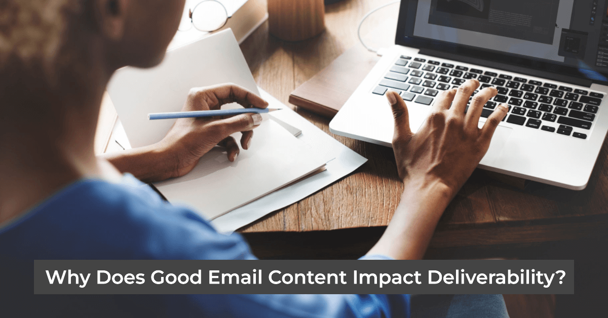 why does good email content impact deliverability