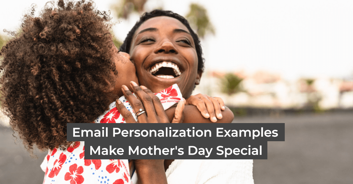 email personalization example: make mother's day special