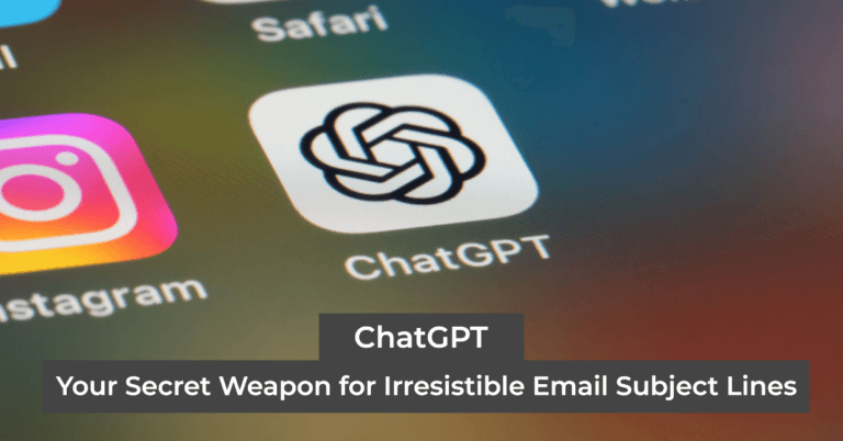 chatGPT your secret weapon for irresistible email subject lines