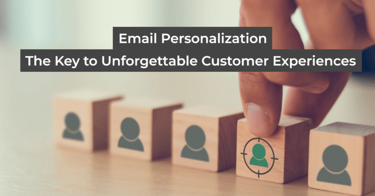 email personalization key to unforgettable experiences