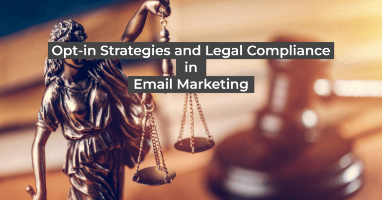 opt-in strategies and legal compliance in email marketing
